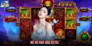 Nổ Hũ Kho Báu Aztec - Khám Phá Kho Tàng Nền Văn Minh Cổ Đại